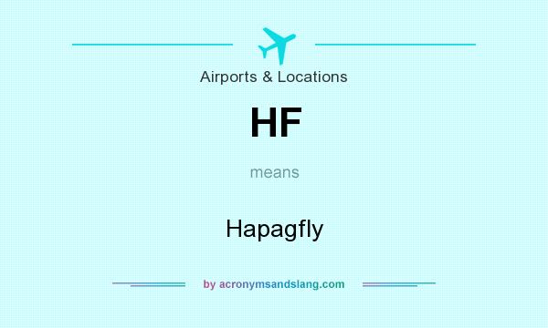 What does HF mean? It stands for Hapagfly