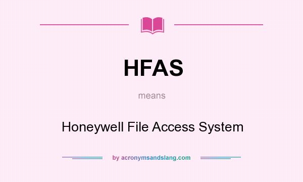 What does HFAS mean? It stands for Honeywell File Access System