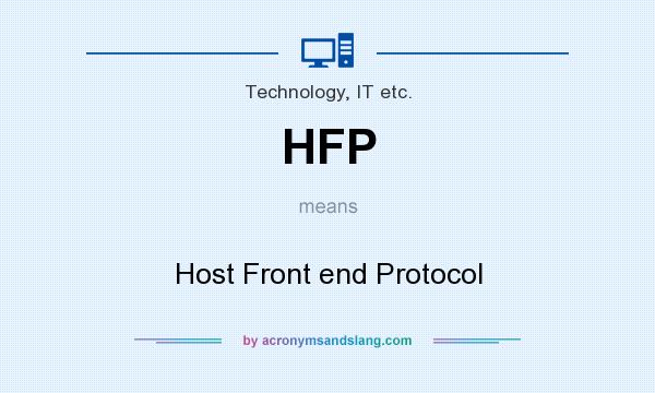 What does HFP mean? It stands for Host Front end Protocol