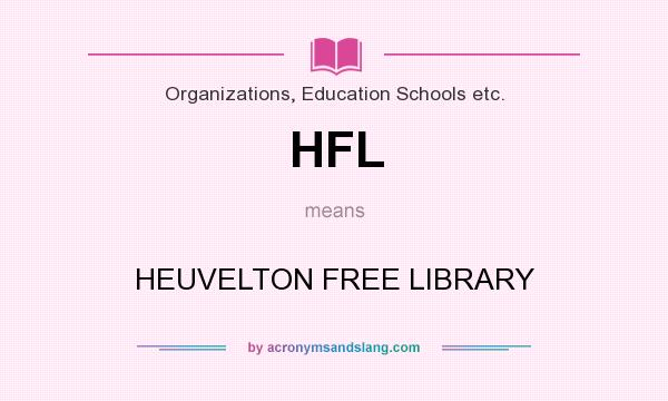 What does HFL mean? It stands for HEUVELTON FREE LIBRARY