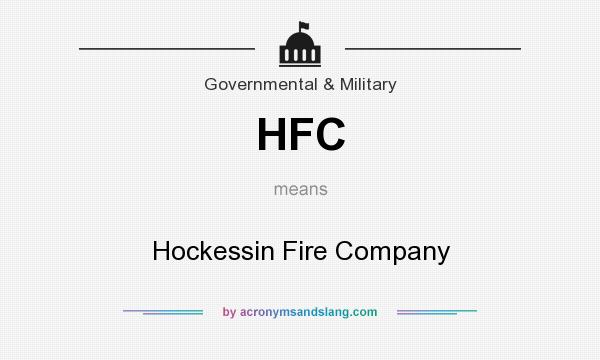 What does HFC mean? It stands for Hockessin Fire Company