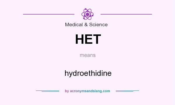 What does HET mean? It stands for hydroethidine