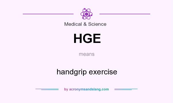 What does HGE mean? It stands for handgrip exercise