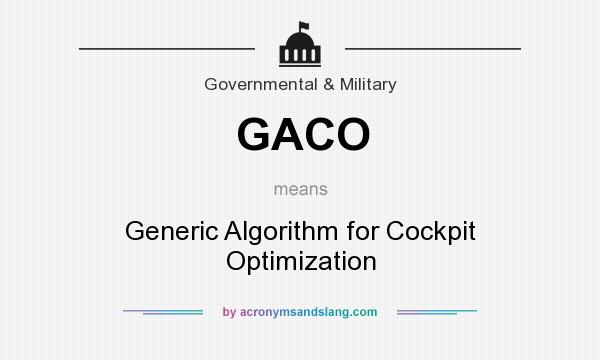 What does GACO mean? It stands for Generic Algorithm for Cockpit Optimization