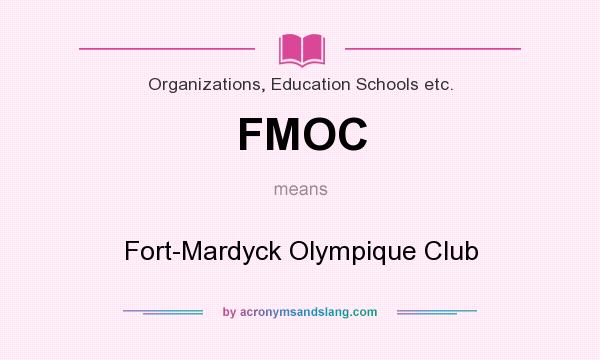What does FMOC mean? It stands for Fort-Mardyck Olympique Club
