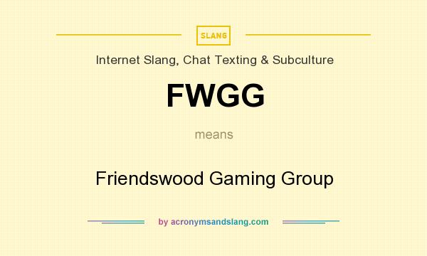 What does FWGG mean? It stands for Friendswood Gaming Group