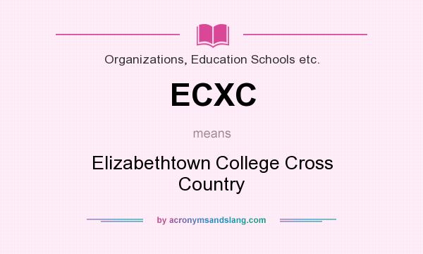 What does ECXC mean? It stands for Elizabethtown College Cross Country