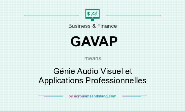 What does GAVAP mean? It stands for Génie Audio Visuel et Applications Professionnelles