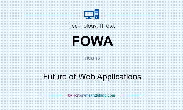 What does FOWA mean? It stands for Future of Web Applications