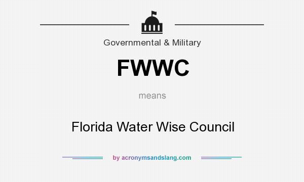 What does FWWC mean? It stands for Florida Water Wise Council
