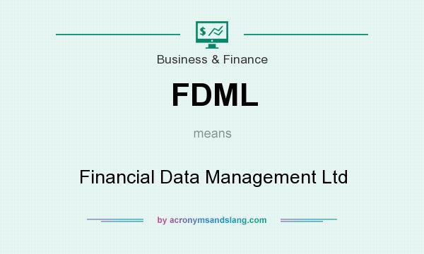 What does FDML mean? It stands for Financial Data Management Ltd