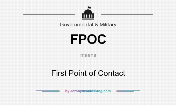 What does FPOC mean? It stands for First Point of Contact