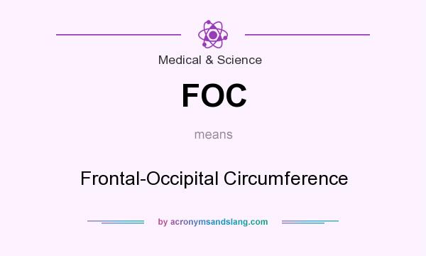 What does FOC mean? It stands for Frontal-Occipital Circumference