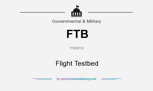 What does FTB mean? It stands for Flight Testbed