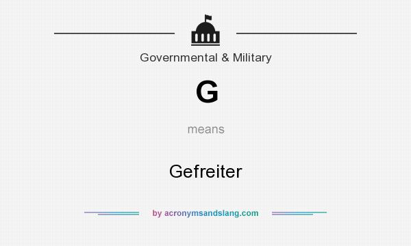What does G mean? It stands for Gefreiter