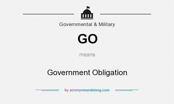 What does GO mean? It stands for Government Obligation