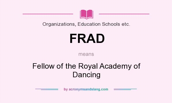 What does FRAD mean? It stands for Fellow of the Royal Academy of Dancing