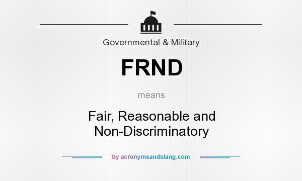 What does FRND mean? It stands for Fair, Reasonable and Non-Discriminatory