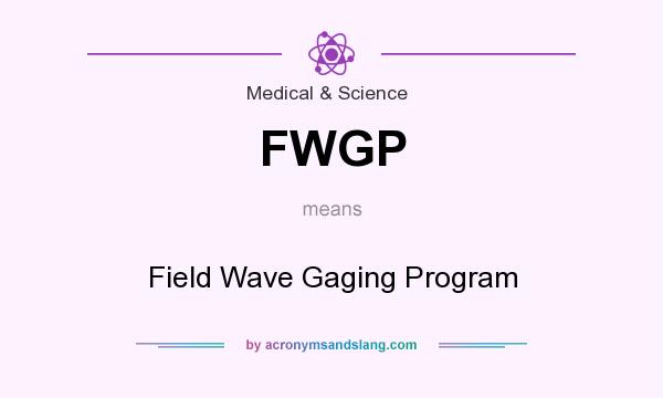 What does FWGP mean? It stands for Field Wave Gaging Program