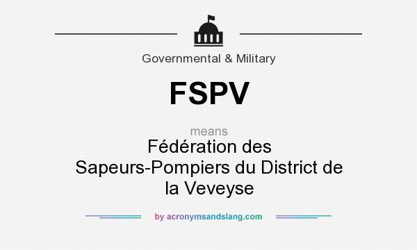 What does FSPV mean? It stands for Fédération des Sapeurs-Pompiers du District de la Veveyse