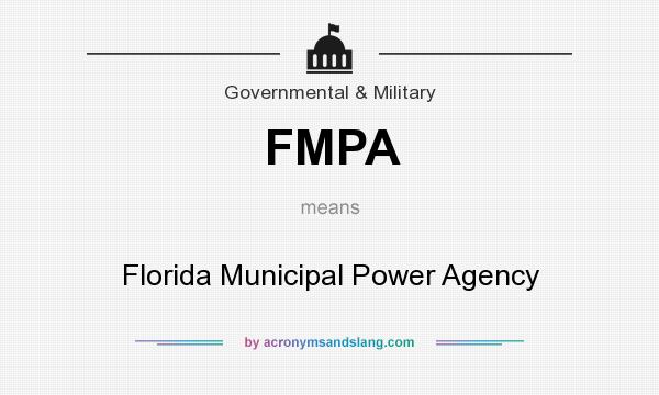What does FMPA mean? It stands for Florida Municipal Power Agency