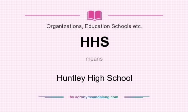 What does HHS mean? It stands for Huntley High School