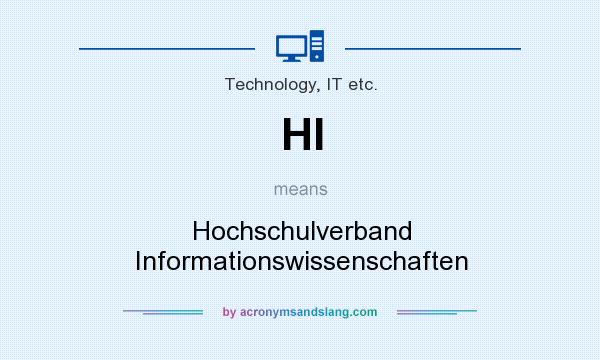 What does HI mean? It stands for Hochschulverband Informationswissenschaften
