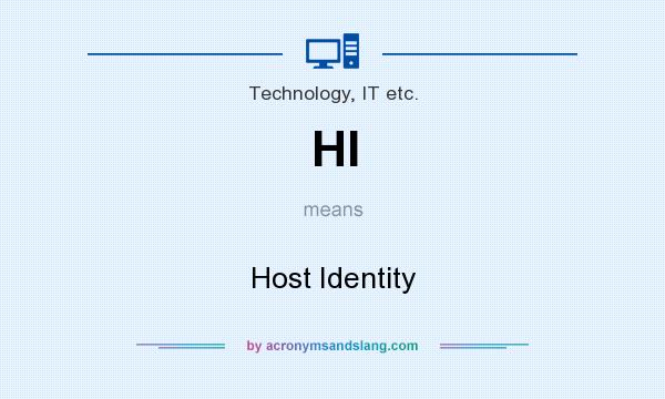 What does HI mean? It stands for Host Identity