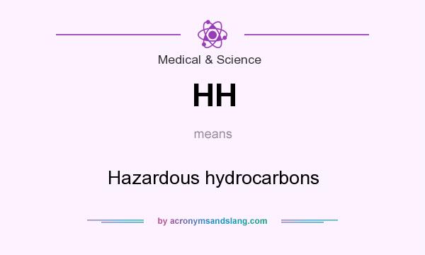 What does HH mean? It stands for Hazardous hydrocarbons