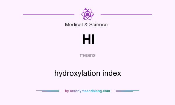 What does HI mean? It stands for hydroxylation index