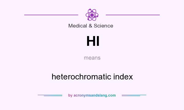 What does HI mean? It stands for heterochromatic index