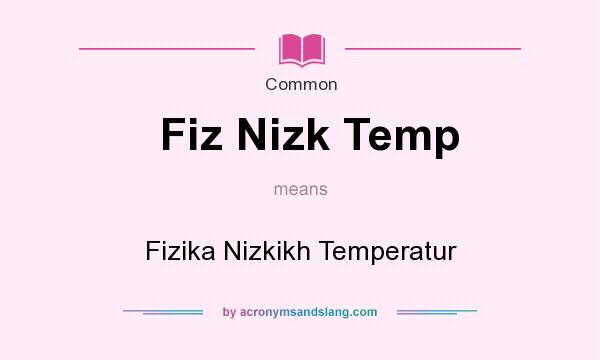 What does Fiz Nizk Temp mean? It stands for Fizika Nizkikh Temperatur
