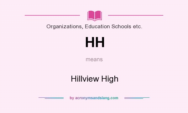 What does HH mean? It stands for Hillview High