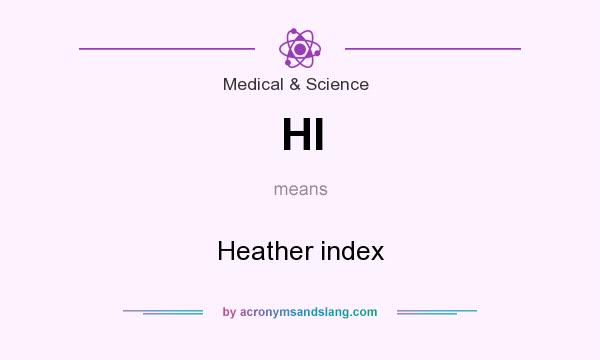 What does HI mean? It stands for Heather index