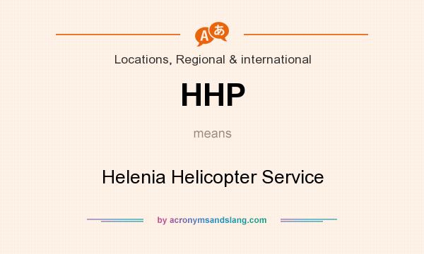 What does HHP mean? It stands for Helenia Helicopter Service