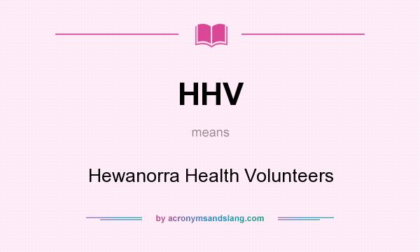 What does HHV mean? It stands for Hewanorra Health Volunteers