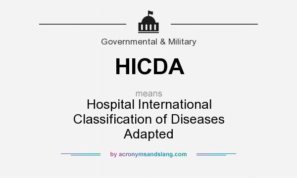What does HICDA mean? It stands for Hospital International Classification of Diseases Adapted