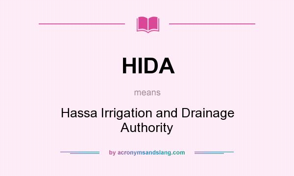 What does HIDA mean? It stands for Hassa Irrigation and Drainage Authority