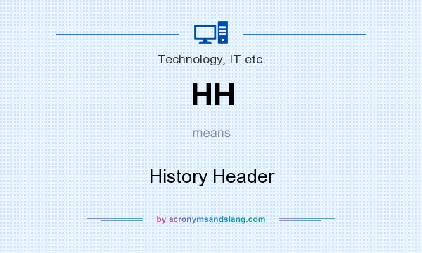 What does HH mean? It stands for History Header