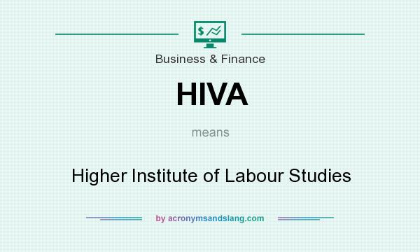 What does HIVA mean? It stands for Higher Institute of Labour Studies