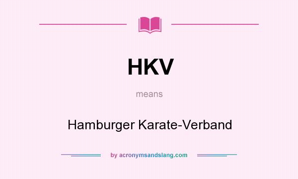 What does HKV mean? It stands for Hamburger Karate-Verband
