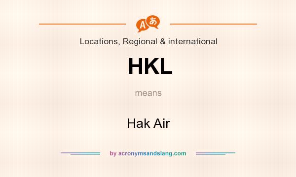 What does HKL mean? It stands for Hak Air