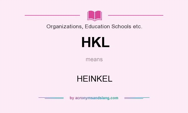 What does HKL mean? It stands for HEINKEL
