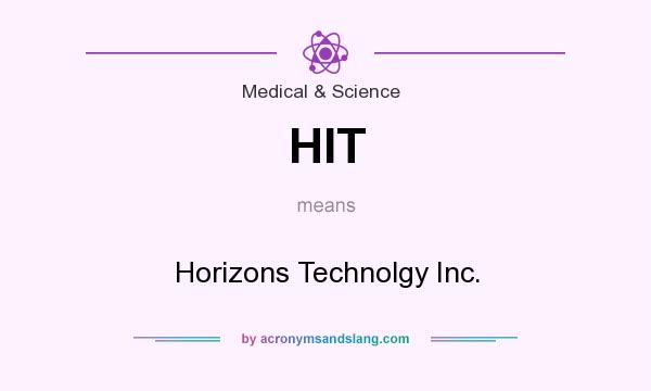 What does HIT mean? It stands for Horizons Technolgy Inc.