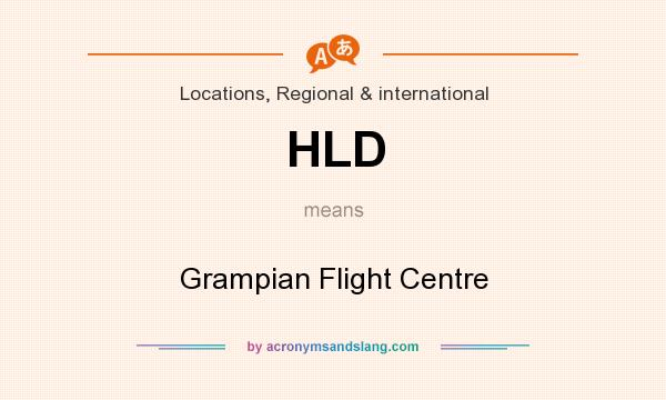 What does HLD mean? It stands for Grampian Flight Centre
