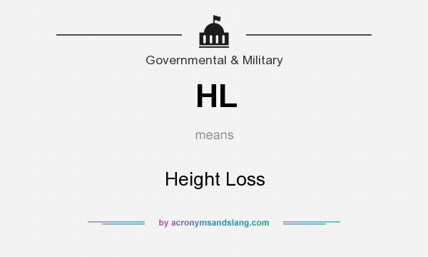 What does HL mean? It stands for Height Loss