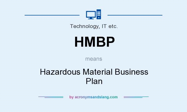 What does HMBP mean? It stands for Hazardous Material Business Plan