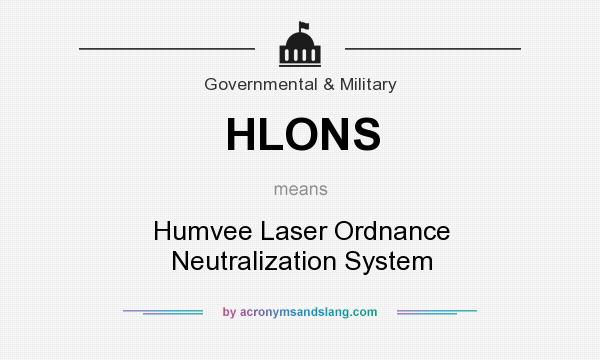 What does HLONS mean? It stands for Humvee Laser Ordnance Neutralization System