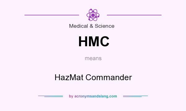 What does HMC mean? It stands for HazMat Commander