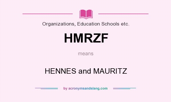 What does HMRZF mean? It stands for HENNES and MAURITZ